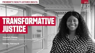 Victoria Thomas | Transformative Justice: A Revolutionary Praxis for Reducing Anti-Trans Sentiment