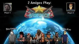 2 Amigos Play: Broforce (part 3)