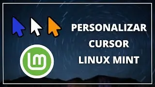 🟢 Cómo CAMBIAR el CURSOR de LINUX MINT | Personalizar Ratón Cursor de Linux 🐧