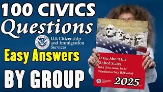 100 Civics Questions for The US Citizenship Interview II N-400 Naturalization Interview [By Group]