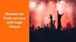 Monstercat finds success with Sage Intacct