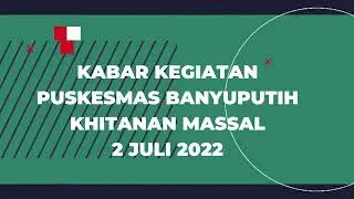 Khitanan Massal Puskesmas Banyuputih