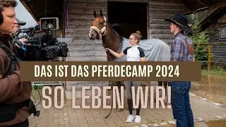 PFERDECAMP 2024 - Hinter den Kameras! 🐴