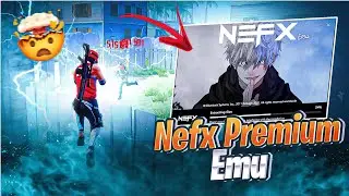 Nefx Premium Emulator Give 99.9999% Headshot : NEFX !! Best Version Ever