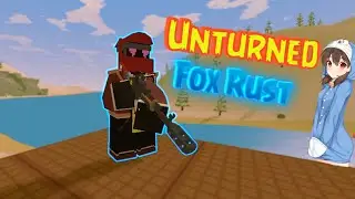 ЗАЛЕТЕЛ НА ВАЙП НА FOX RUST UNTURNED !