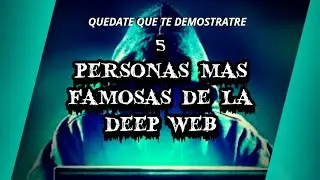 Terror // Las 5 Personas más FAMOSAS de la DEEP WEB