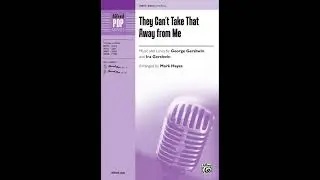 They Can't Take That Away from Me (SSA), arr. Mark Hayes – Score & Sound