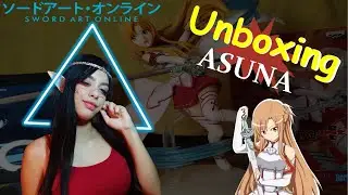 Unboxing Asuna