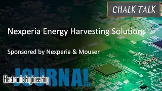 Nexperia Energy Harvesting Solutions -- Nexperia and Mouser Electronics