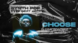 [Sold]Synth Pop x Coldplay x The Weeknd Type Beat 2022  [Choose]  SynthWave Type Beat