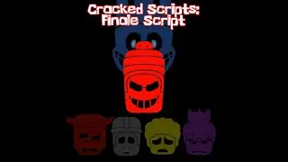 CRACKED SCRIPTS: THE FINALE SCRIPT