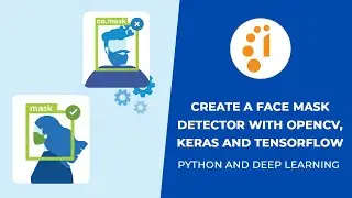 Create a Face Mask Detector in 5 min with OpenCV | Keras | TensorFlow - Python and Deep Learning