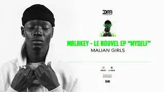 Malakey - Malian Girls (Son Officiel)