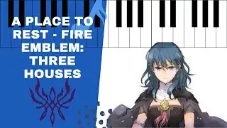 A Place to Rest - Fire Emblem: Three Houses [Piano Tutorial]