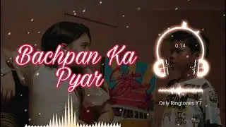 Bachpan Ka Pyaar Ringtone | Badshah, Sahdev Dirdo, Aastha Gill, Rico