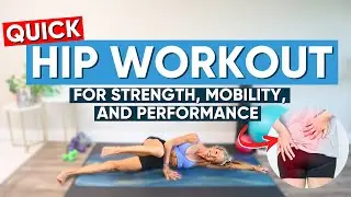 Quick Hip Workout for Strength, Mobility, and Performance (10 MIN)