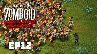 Fire and CHAOS! | Project Zomboid | Ep 12