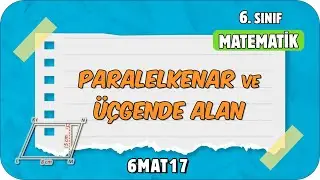 Paralelkenar ve Üçgende Alan 📘 tonguçCUP 4.Sezon - 6MAT17 #2024