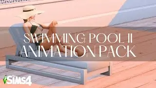 Swimming Pool II | Animation Pack | The Sims 4