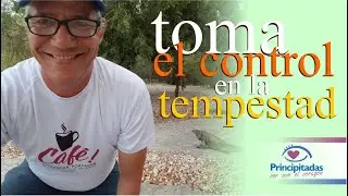 Tomar el control de tu vida. Toma el control en la tempestad. Reflexión desde el Lago Enriquillo, RD