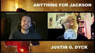 Anything For Jackson -- Justin G. Dyck (interview)