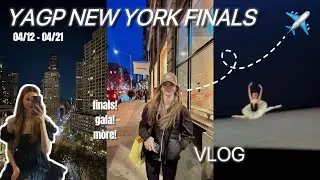 YAGP New York Finals! ❤️ VLOG 