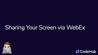 Sharing Your Screen via WebEx