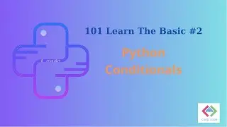 Master the Conditionals in Python  A Simple Way to Learn If Else Statements, Loops for and while