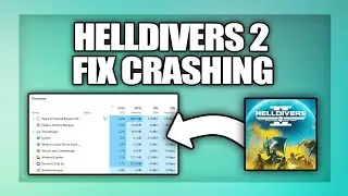 Helldivers 2 how to fix crashing to desktop or Crashing on Startup