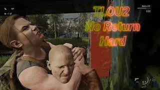 TLOU2 No return (Hard) 11june