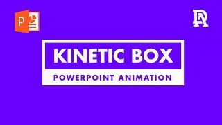 How to Create a Kinetic Box with Text Animation in PowerPoint