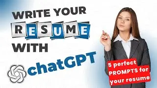 Write the Ultimate Resume with ChatGPT: 5 Must-Use AI Prompts for Job Success