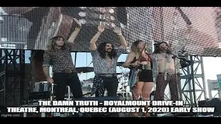 The Damn Truth - Live at Royalmount Drive-In Theatre, Montreal, Quebec (08-01-2020) Full Show Audio