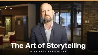 The Art of Storytelling with Nate Habermeyer