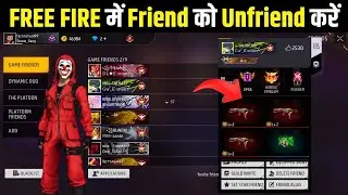 Free Fire me Friend ko Delete kaise kare | how to delete friends in free fire