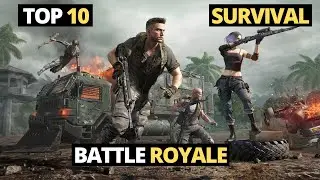 Top 10 SURVIVAL/BATTLE ROYALE Games for Android in 2020