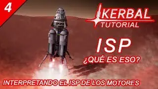Kerbal Tutorial #4 ISP ¿Qué es eso?