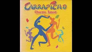 CARRAPICHO "Quero amor"