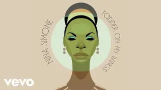 Nina Simone - Fodder In Her Wings (Audio)