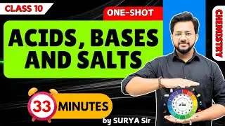 Acids, Bases and Salts In 33 min 🔥| One Shot 2024-25 | Class 10th Science Surya Sir