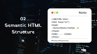 02 Semantic HTML Structure