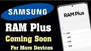 Samsung RAM Plus Feature Coming Soon For More Devices - A51 A71 A31 A21S M21 M31 M31S M51