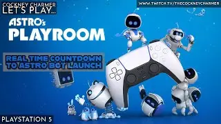 Astro's Playroom: Real Time Final Countdown to Astro Bot Launch! │PS5│UK│