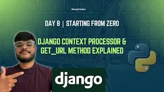 Day 8: Django Context Processor & get_url Method Explained