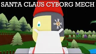 Santa cyborg mech timelapse (Build A Boat)