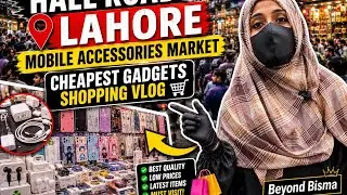 Hall Road Lahore Mobile Accessories Market | Cheapest Gadgets Shopping Vlog