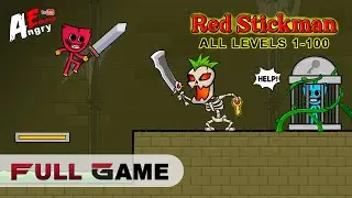Red Stickman FULL GAME (all levels 1-100) / Gameplay Walkthrough (Android Game)