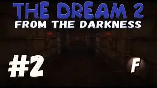 The Dream 2: From The Darkness [№2] [Minecraft Machinima]