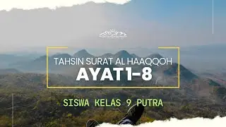 Tahsin Surat Al-Haaqqoh 1-8