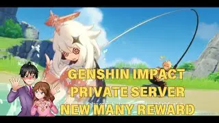 GENSHIN IMPACT PRIVATE SERVER + CODE REDDEM.